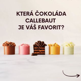 Prozraďte nám, která čokoláda Callebaut je vaše nejoblíbenější? 🥰